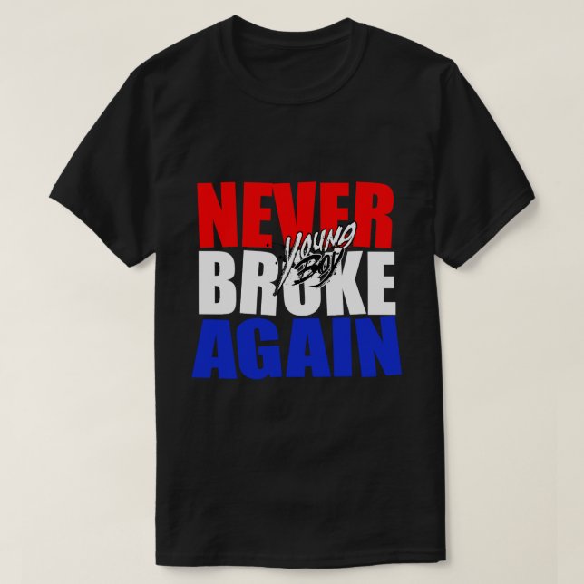 Young Shawty Fattigare aldrig igen T Shirt (Design framsida)