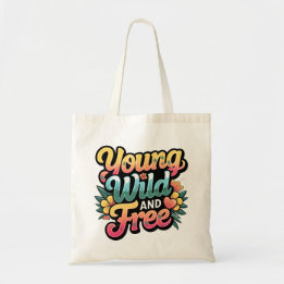 Young, Vild and Free Tote Bag, Mode Bag Tygkasse