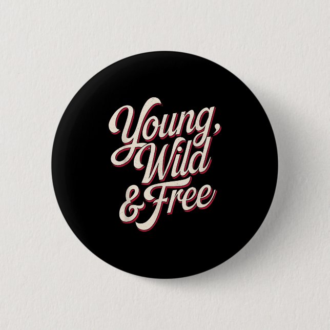 Young Wild Women Motivational Men Kids  Knapp (Framsida)