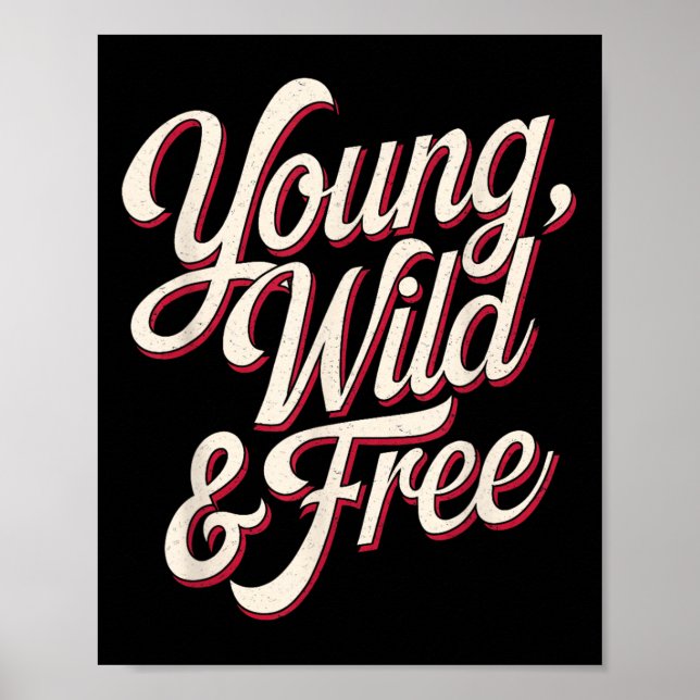 Young Wild Women Motivational Men Kids  Poster (Framsidan)