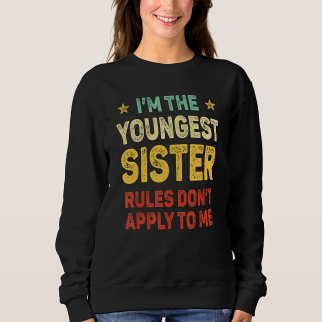 Youngest Sister I Make The Rules Sister Matching T Shirt (Framsida)