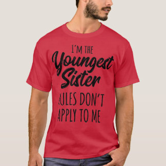 Youngest Sister Regler gäller inte för mig Lilla S T Shirt