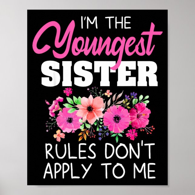 Youngest Sister Shirt Rules Don't Apply To Me Matc Poster (Framsidan)