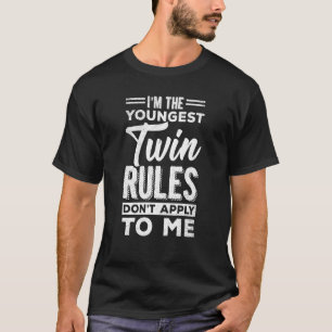 Youngest Twin Regler applicerar inte födelsedagsid T Shirt
