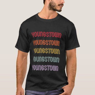 YoungstownYoungstown T Shirt