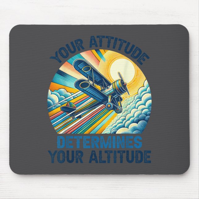 Your Attitude Determines Your Altitude Motivationa Musmatta (Framsidan)