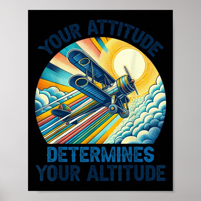 Your Attitude Determines Your Altitude Motivationa Poster (Framsidan)