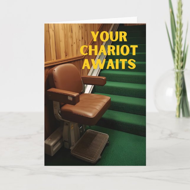 Your Chariot Awaits Funny Stair Lift Card Kort (Framsida)