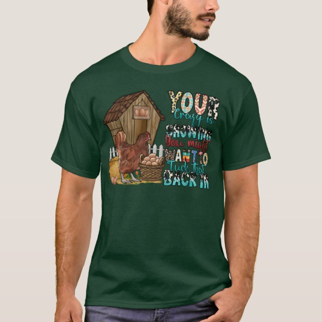 Your Crazy is Showing you might want to Backin boy T Shirt (Framsida)