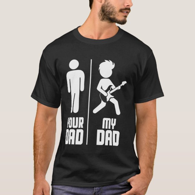 Your Dad My Dad Guitar T Shirt (Framsida)