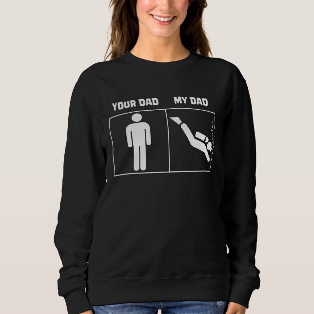 Your Dad My Dad Scuba Diving Dive Diver T Shirt (Framsida)