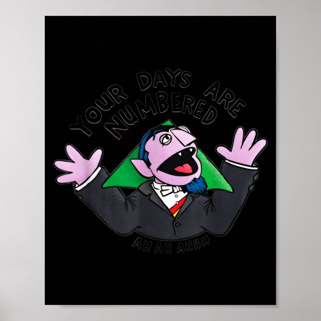 Your Days Are Numbered Ah Ah Ahhh Joke Sarcastic F Poster (Framsidan)