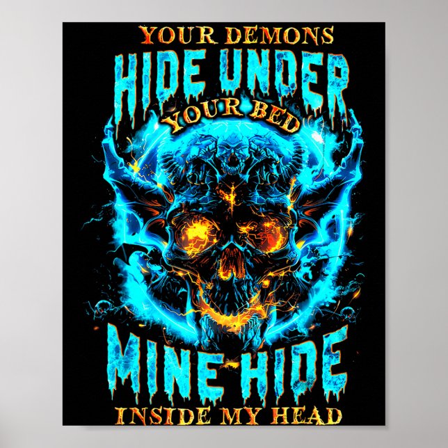 Your Demons Hide Under Bed Mine Inside My Head Got Poster (Framsidan)