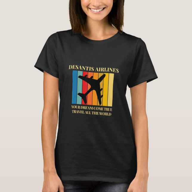 your dream come true travel all the world t shirt (Framsida)