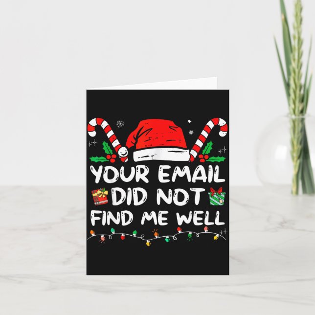 Your Email Did Not Find Me Well Christmas Xmas Off Kort (Framsida)