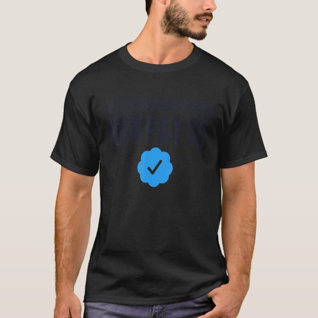 Your Feedback is Appreciated Now Pay  8 Dollars 1 T Shirt (Framsida)