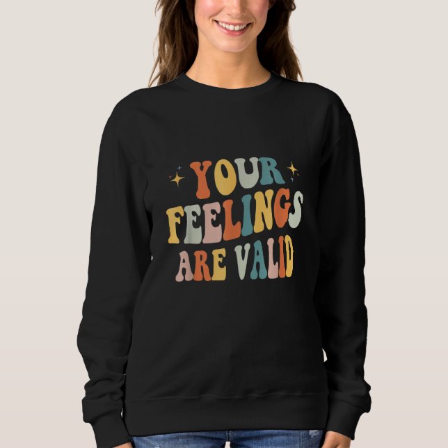 Your Feelings Are Valid Cute Retro Mental Health A T Shirt (Framsida)