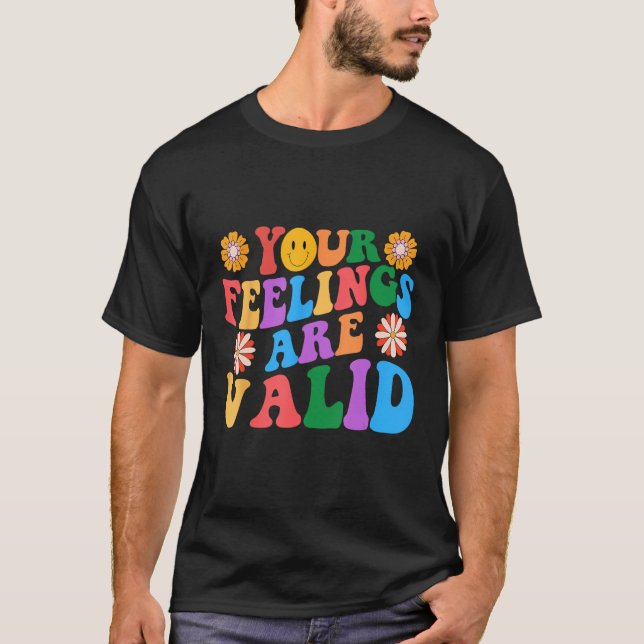 Your Feelings Are Valid Mental Health Awareness Su T Shirt (Framsida)