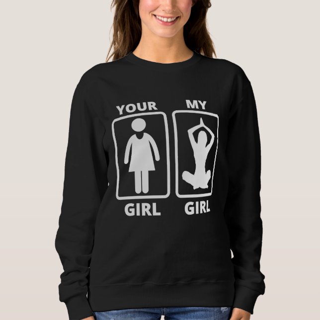 Your Girl My Girl Yoga Teacher Funny Quote T Shirt (Framsida)