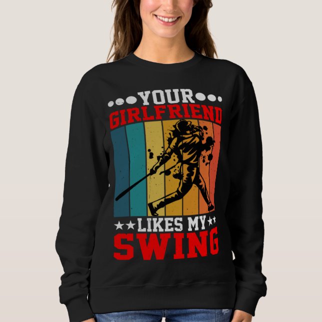 Your Girlfriend Likes My Swing ---- T Shirt (Framsida)