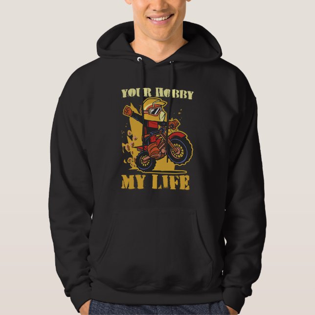 Your Hobby My Life Enduro Motocross Hoodie (Framsida)