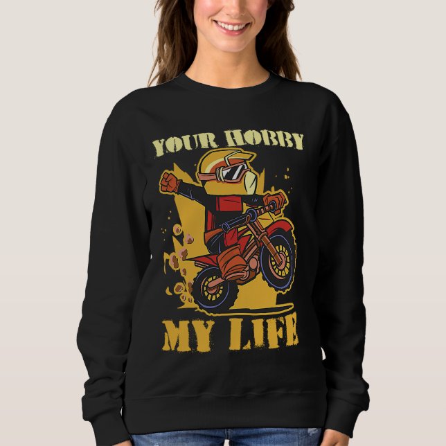 Your Hobby My Life Enduro Motocross T Shirt (Framsida)