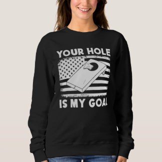 Your Hole Is My Goal Cornhole Team Bean Bag  Cornh T Shirt