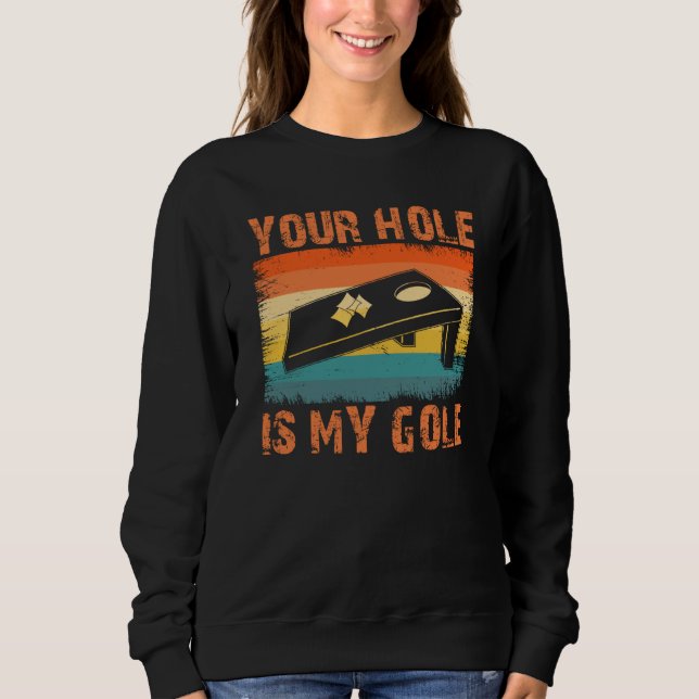 Your Hole Is My Goal Cornhole Team Bean Bag T Shirt (Framsida)