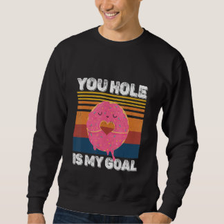 Your Hole Is My Goal  Donut Hole Lång Ärmad Tröja