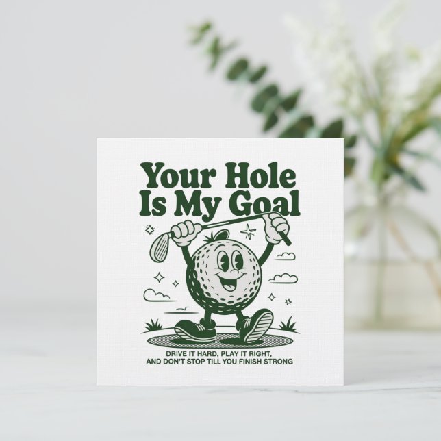 Your Hole Is My Goal Funny Golf Golfing Golfer  Inbjudningar (Stående Fram)