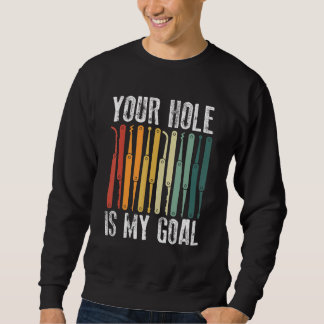 Your Hole Is My Goal Locksmith Lock Picking Lock P Lång Ärmad Tröja