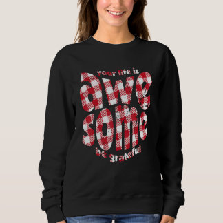Your Life Is Awesome Buffalo Plaid Motivation Quot T Shirt
