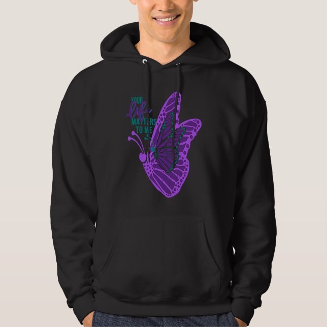 Your Life Matters to me Suicide Prevention Awarene Hoodie (Framsida)