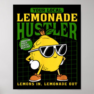 Your Local Lemonade Hustler Funny Lemon Stand Boss Poster