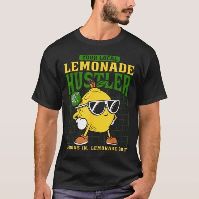 Your Local Lemonade Hustler Funny Lemon Stand Boss T Shirt (Framsida)
