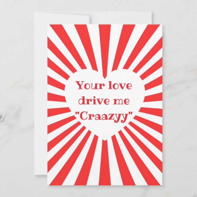 "your love drive me craazyy" card julkort (Framsida)