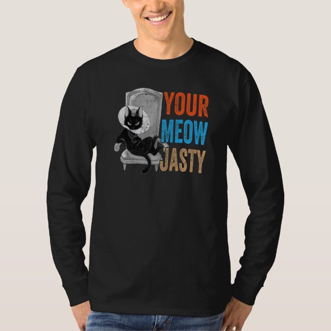 Your Meow-Jasty - Funny Cat Jokes - Animal Pet Lov T Shirt (Framsida)