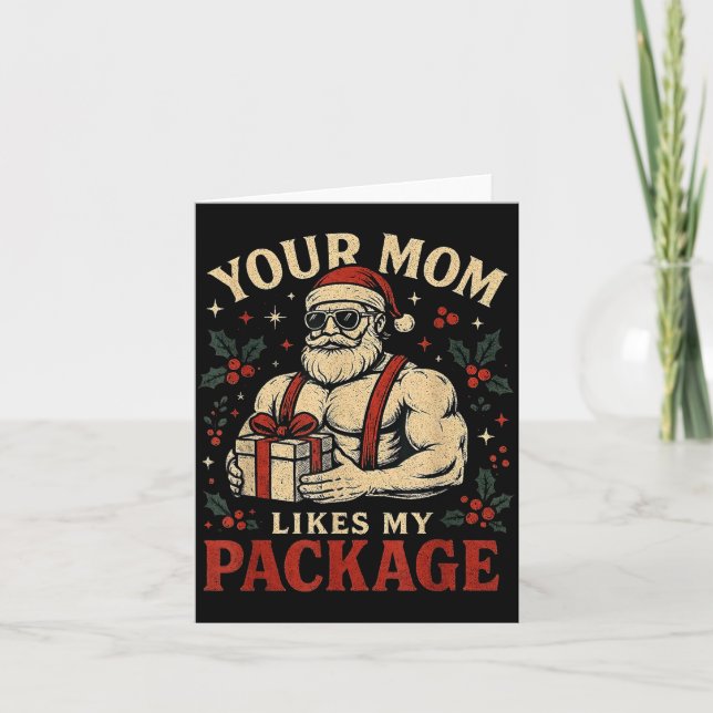 Your Mom Likes My Package Funny Santa Christmas  Kort (Framsida)