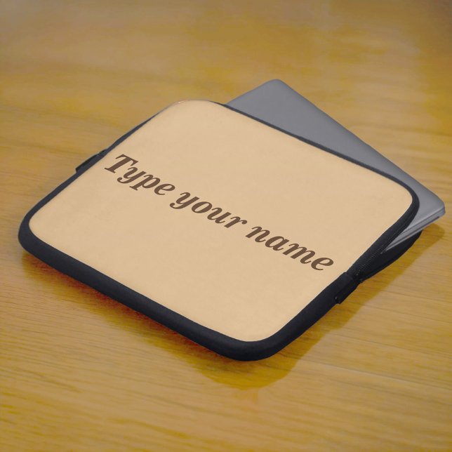 Your Name on Light Brown Laptop Sleeve (Light brown laptop sleeve with your name)