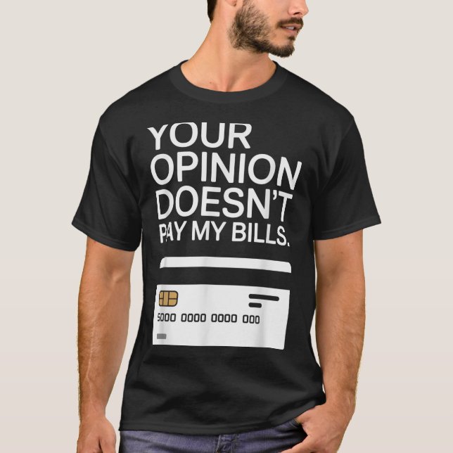 Your Onion Doesn't Pay My Bills Success Hustle Mot T Shirt (Framsida)