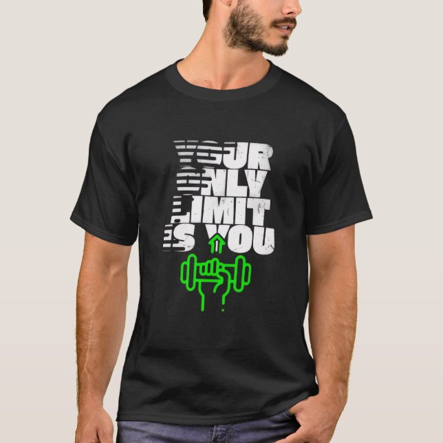 “Your Only Limit Is You” Fitness Motivational Tee (Framsida)