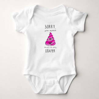 Your Opinion Doesn’t Fit in My Diaper – Funny Baby T Shirt
