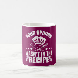 Your Opinion Wasn't in the Recipe Funny Saying Kaffemugg