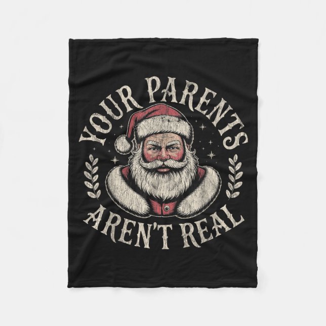 Your Parents Aren't Real Funny Santa Christmas  Fleecefilt (Framsidan)