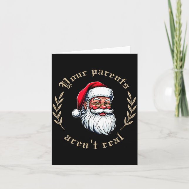 Your Parents Aren't Real Funny Santa Christmas  Kort (Framsida)