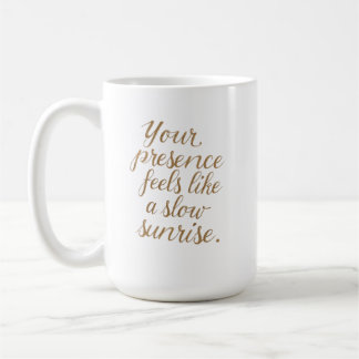 Your Presence: A Slow Sunrise Kaffemugg