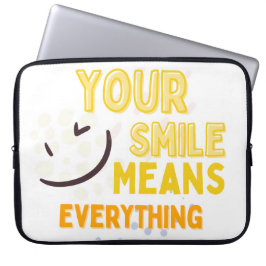 Your Smile Means Everything  Positive Quote Laptop Fodral