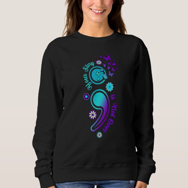 Your Story is Not Not Over Semicolon Suicide Aware T Shirt (Framsida)