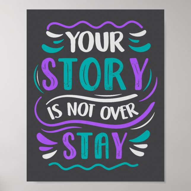 Your Story Is Not Over Stay Premium  Poster (Framsidan)