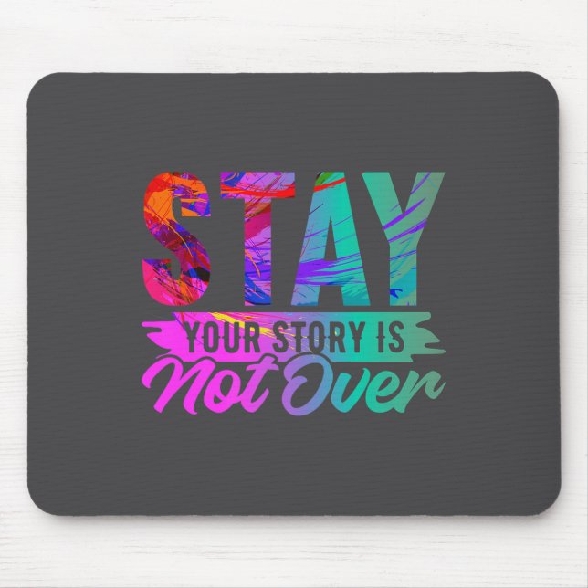 Your Story Is Not Over Stay Shirt Suicide Preventi Musmatta (Framsidan)